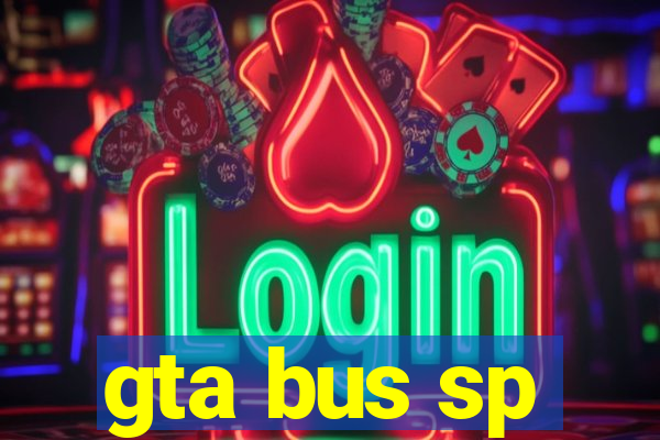 gta bus sp